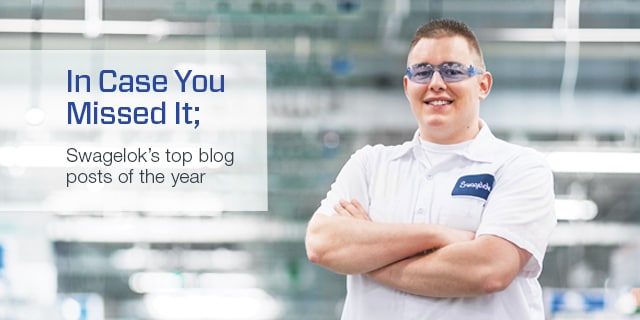 Swagelok's top blog posts of 2019