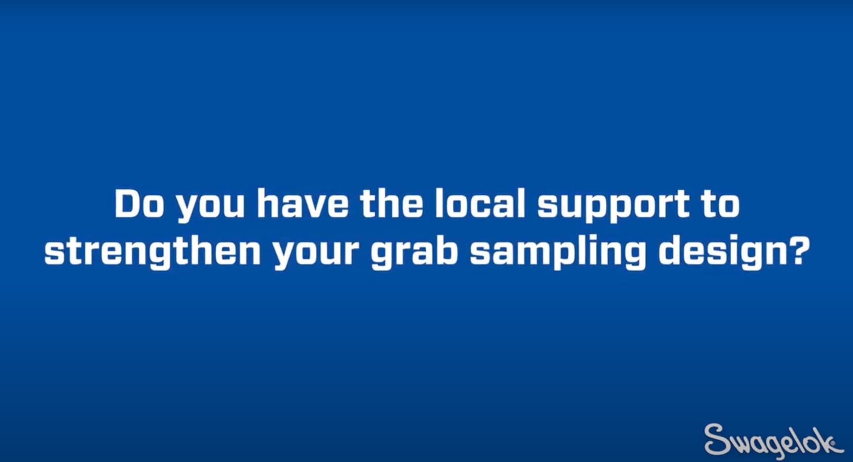 local grab sampling support