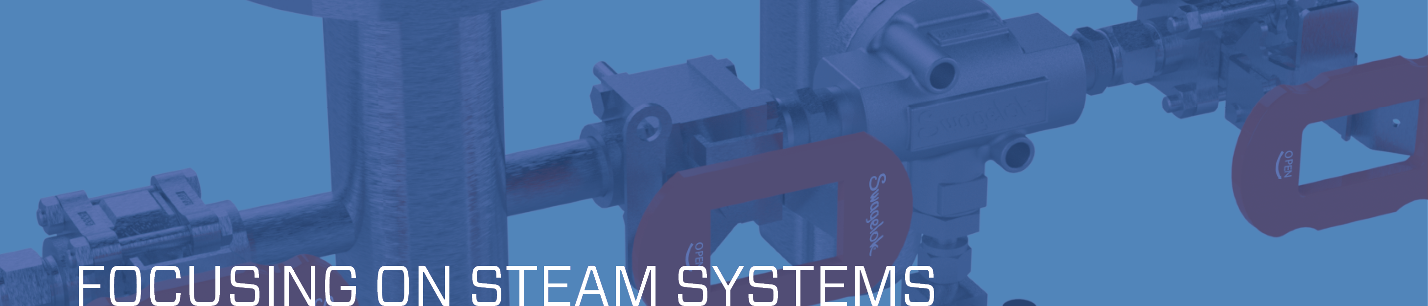 Focusing on Steam Systems