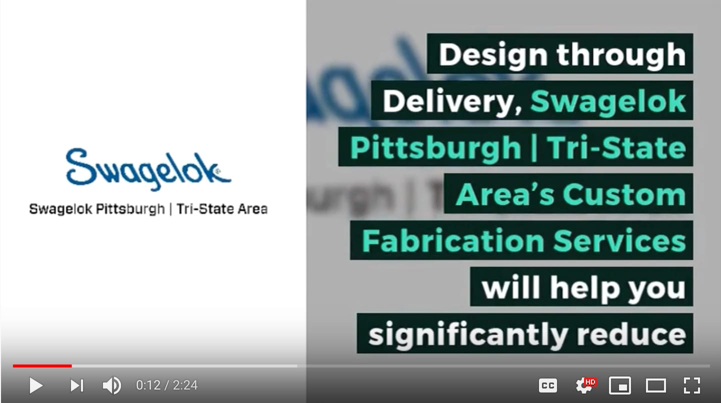 Swagelok Custom Fabrication Services
