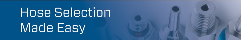 Hose Selection Made Easy