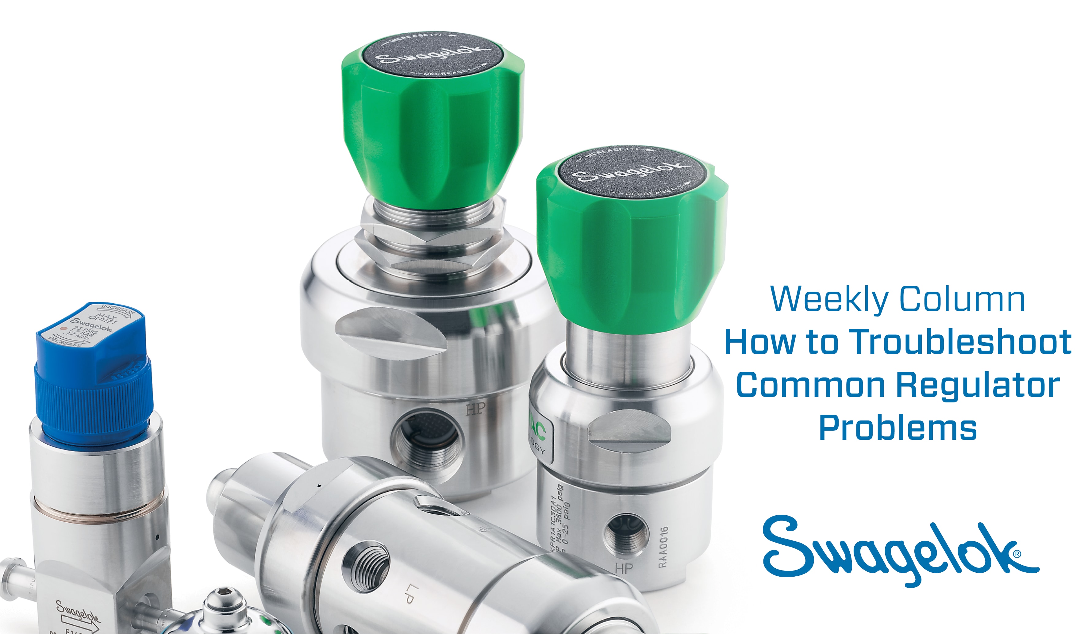 Weekly Column - How to Troubleshoot Common Regulator Problems