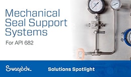 Mechanical Seal Support Systems Solutions Spotlight